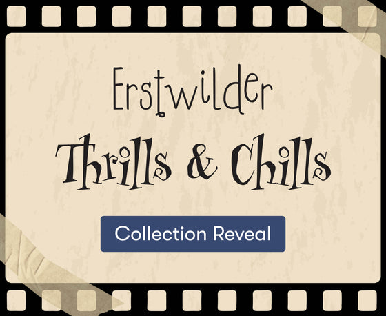 Thrills & Chills Collection Reveal