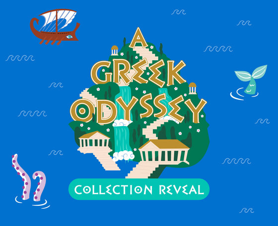 A Greek Odyssey Collection Reveal