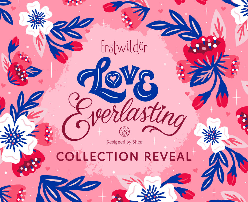 Love Everlasting Collection Reveal