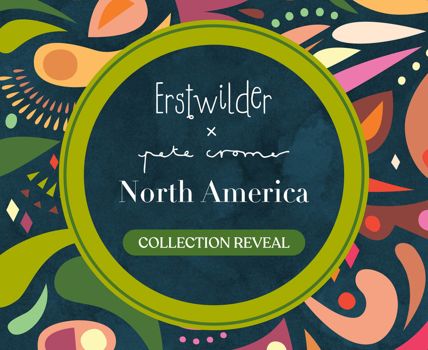 Erstwilder x Pete Cromer North America Collection Reveal