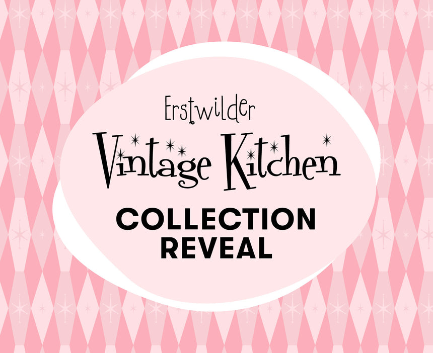 Vintage Kitchen Collection Reveal