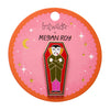 Cozy Coffin Enamel Pin  -  Erstwilder  -  Quirky Resin and Enamel Accessories