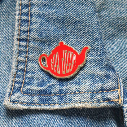 Tea Dear Enamel Pin  -  Erstwilder  -  Quirky Resin and Enamel Accessories