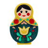 Matryoshka Memories Toy Brooch (IMPERFECT)  -  Erstwilder  -  Quirky Resin and Enamel Accessories