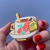 Fancy a Cuppa Brooch