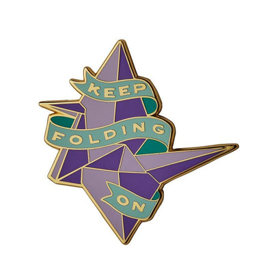 Erstwilder Keep Folding On Enamel Pin EP0178-5000