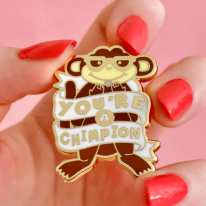 Erstwilder You're a Chimpion Enamel Pin AH1EP14