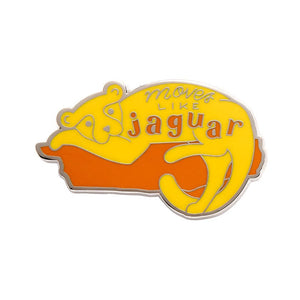 Erstwilder Moves Like Jaguar Enamel Pin AH1EP08