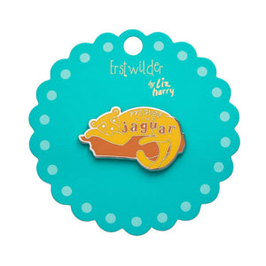 Erstwilder Moves Like Jaguar Enamel Pin AH1EP08