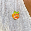 Feelin' Peachy Enamel Pin